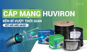 Huviron là thương hiệu dây cáp mạng Việt Nam